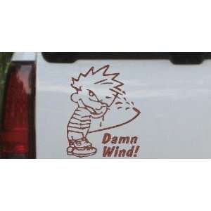 Damn Wind Funny Pee Ons Car Window Wall Laptop Decal Sticker    Brown 