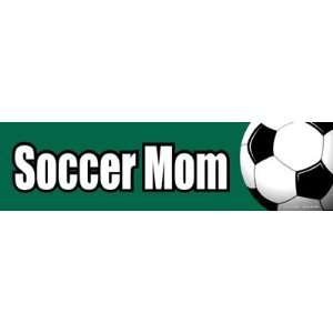  Soccer Mom Bumper Strip Magnet: Automotive