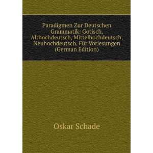  Paradigmen Zur Deutschen Grammatik: Gotisch 