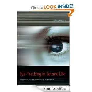 Eye Tracking in Second Life Eine explorative Analyse zur Wahrnehmung 