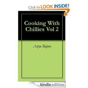 Cooking With Chillies Vol 2 Asiya Bajwa, Bushra Bajwa, Stef Galloway 