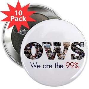 We are the 99% OWS Occupy Wall Street Protest 2.25 inch Pinback Button 