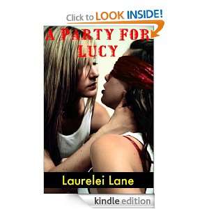 A Party for Lucy (Lucy's Story) Laurelei Lane and Zachary Watkins