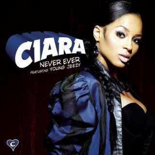  Never Ever Ciara featuring Young Jeezy