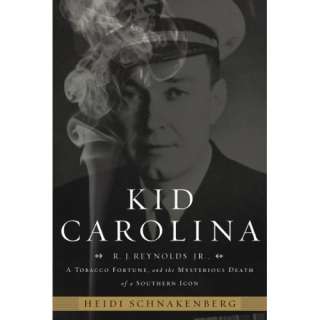 Image Kid Carolina R. J. Reynolds Jr., a Tobacco Fortune, and the 