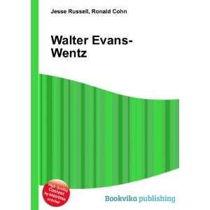  Walter Evans Wentz: Ronald Cohn Jesse Russell: Books