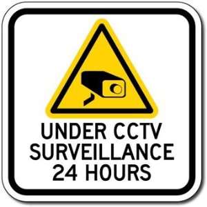  Under CCTV Surveillance 24 Hours Sign   12x12: Home 