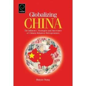   and Successes of Chinese Returnees (9781780523897) Huiyao Wang Books
