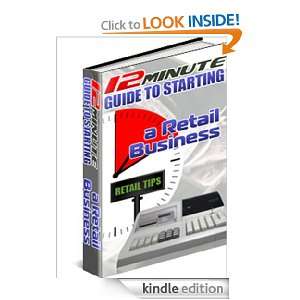 Retail Business 12 Minute Guide To Starting A Retail Business John 