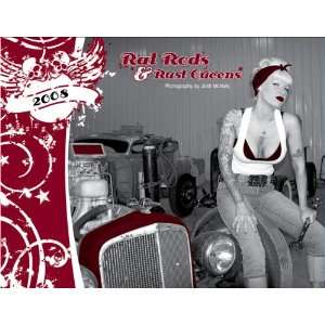 Rat Rods and Rust Queens 2008 Calendar: Office Products