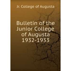   the Junior College of Augusta 1932 1933 Jr. College of Augusta Books