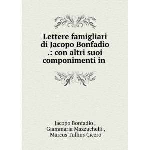  Lettere famigliari di Jacopo Bonfadio .: con altri suoi 