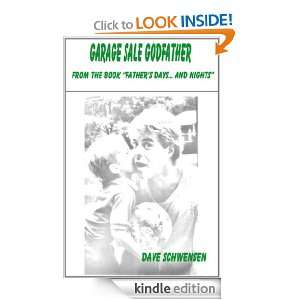 Garage Sale Godfather (Fathers Days And Nights): Dave Schwensen 
