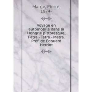     Matra. PrÃ©f. de Ã?douard Herriot Pierre, 1874  Marge Books