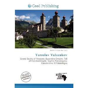    Yaroslav Valazakov (9786200819307) Aaron Philippe Toll Books
