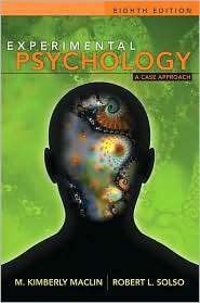 Experimental Psychology A Case Approach, (0205410286), M. Kimberly 