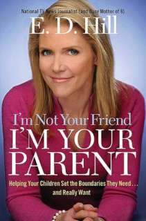 BARNES & NOBLE  Im Not Your Friend, Im Your Parent: Helping Your 