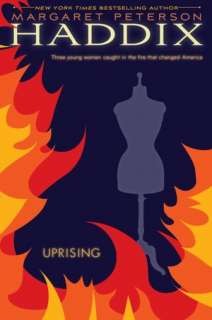 Uprising Three Young Women Caught in the Fire That Changed America 