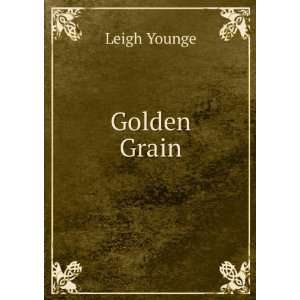  Golden Grain Leigh Younge Books