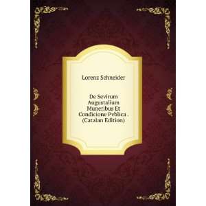   Et Condicione Pvblica . (Catalan Edition) Lorenz Schneider Books