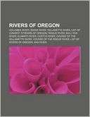 Rivers of Oregon Columbia River, Snake River, Willamette River, List 