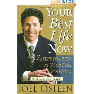 Your Best Life Now 7 Steps to Living at Your Full Potential by Joel 