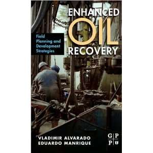  Vladimir Alvarado,Eduardo ManriquesEnhanced Oil Recovery 