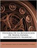 Historia De La Revolucion De Nueva Espa a, Antiguamente An huac