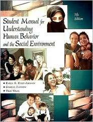 Student Manual for Zastrow/Kirst Ashmans Understanding Human Behavior 
