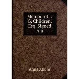    Memoir of J.G. Children, Esq. Signed A.a Anna Atkins Books