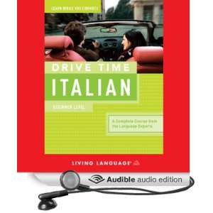 Drive Time Italian Beginner Level [Unabridged] [Audible Audio 