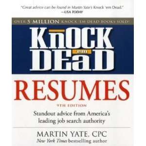  By Martin Yate Knock em Dead Resumes Standout Advice 