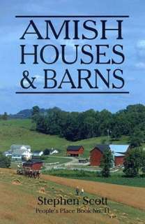   Amish Houses and Barns by Stephen E. Scott, Good Books  Paperback