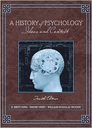 History of Psychology Ideas and Context, (0205512135), D Brett King 