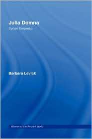 Julia Domna, (0415331439), Barbara Levick, Textbooks   