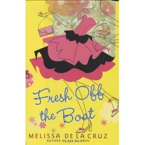  Fresh Off the Boat [Hardcover] Melissa de la Cruz Books
