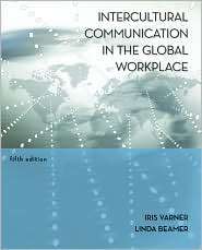 Intercultural Communication in the Global Workplace, (0073377740 