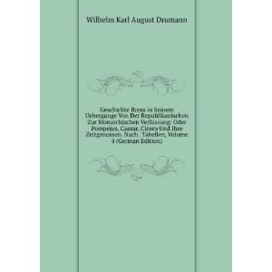   , Volume 4 (German Edition) Wilhelm Karl August Drumann Books