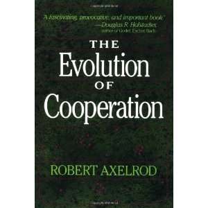    The Evolution of Cooperation [Paperback] Robert Axelrod Books
