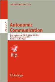  Communication: First International IFIP Workshop, WAC 2004, Berlin 