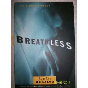  Breathless An Asthma Journal (9780807070970) Louise Desalvo Books