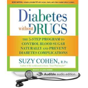 Diabetes without Drugs: The 5 Step Program to Control Blood Sugar 