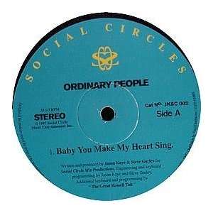  ORDINARY PEOPLE / BABY YOU MAKE MY HEART SING: ORDINARY 