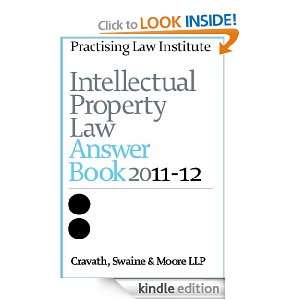 Intellectual Property Law Answer Book 2011 12 Cravath Swaine & Moore 