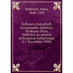   Geburtstage (11 November 1908) Hans, 1848 1929 DelbrÃ¼ck Books