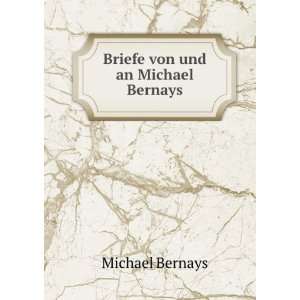  Briefe von und an Michael Bernays Michael Bernays Books