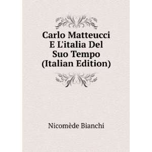   italia Del Suo Tempo (Italian Edition) NicomÃ¨de Bianchi Books
