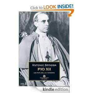 Pio XII (Oscar storia) (Italian Edition) Antonio Spinosa  