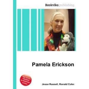 Pamela Erickson Ronald Cohn Jesse Russell  Books