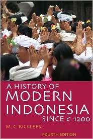  of Modern Indonesia Since c. 1200 Fourth Edition, (0804761302), M.C 